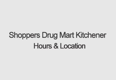 shoppers drug mart kitchener