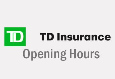 TD Insurance Hours