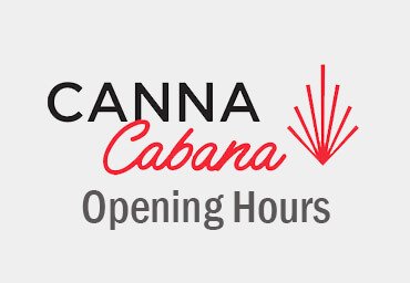 Canna Cabana Hours